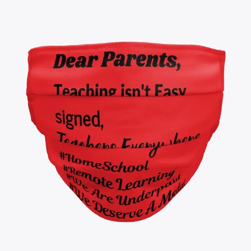 Dear Parents, Teaching Isn't Easy