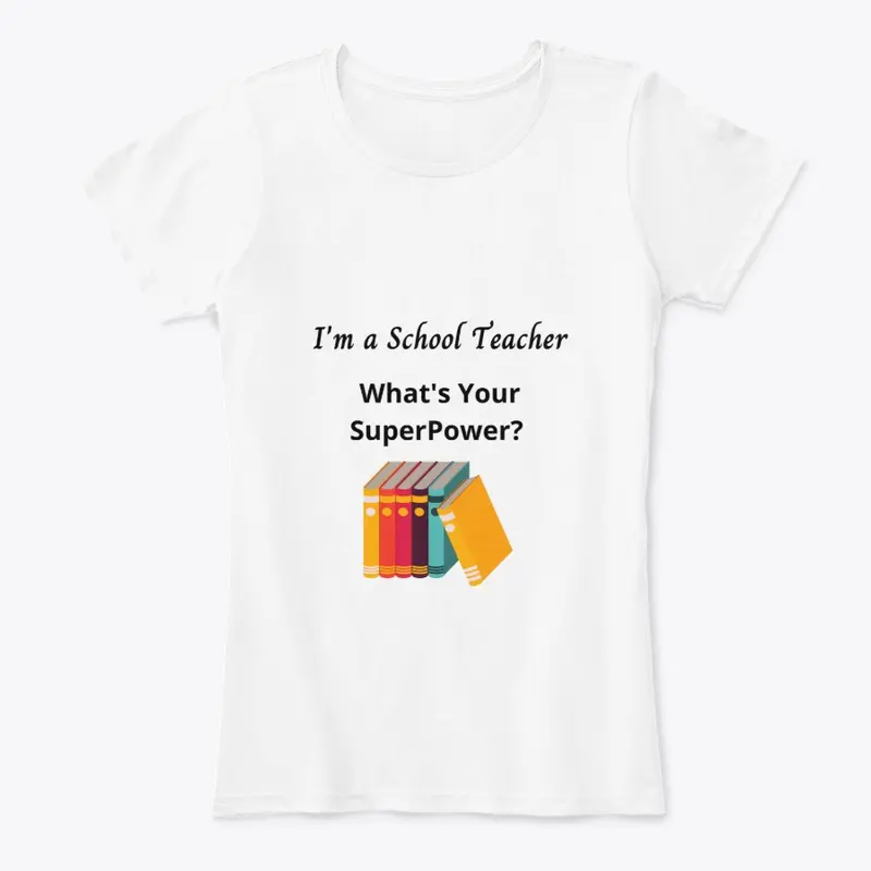 I am a School Teacher